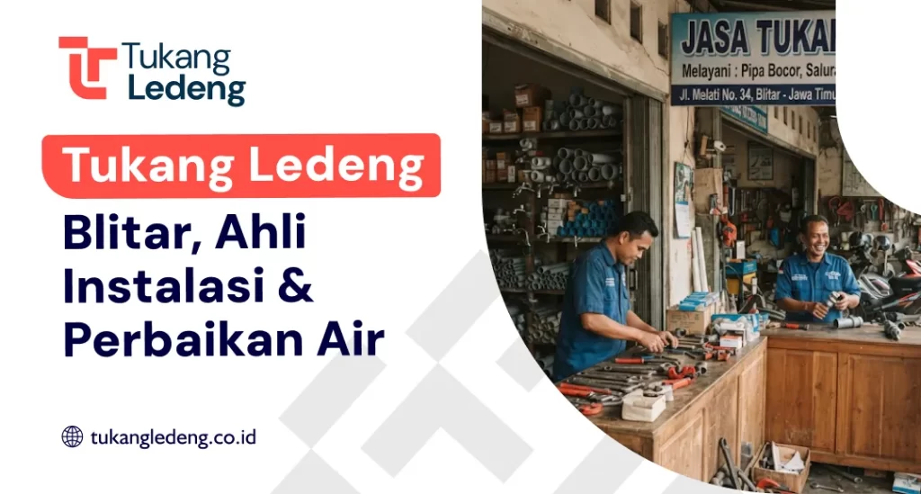 Tukang Ledeng Blitar, Ahli Instalasi & Perbaikan Air