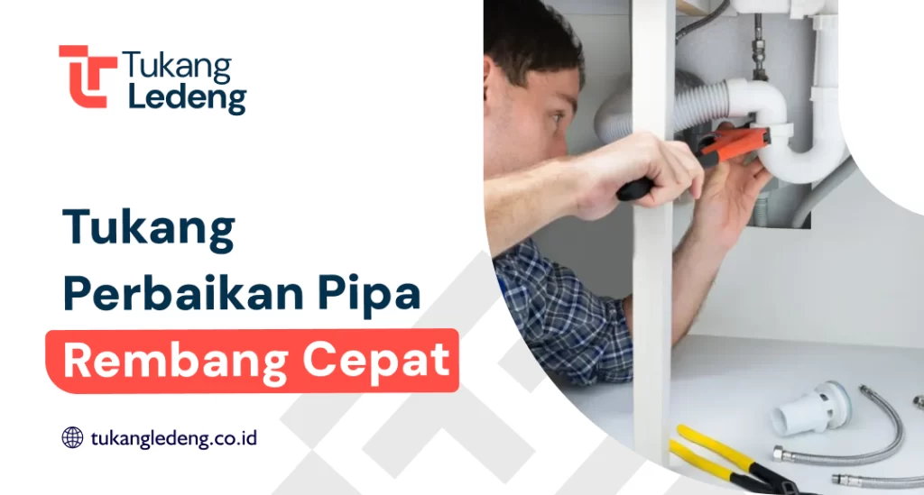 Tukang Perbaikan Pipa Rembang Cepat