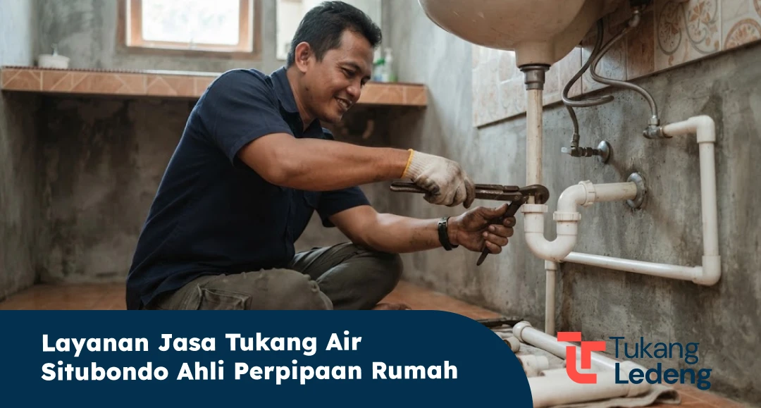 Layanan Jasa Tukang Air Situbondo Ahli Perpipaan Rumah