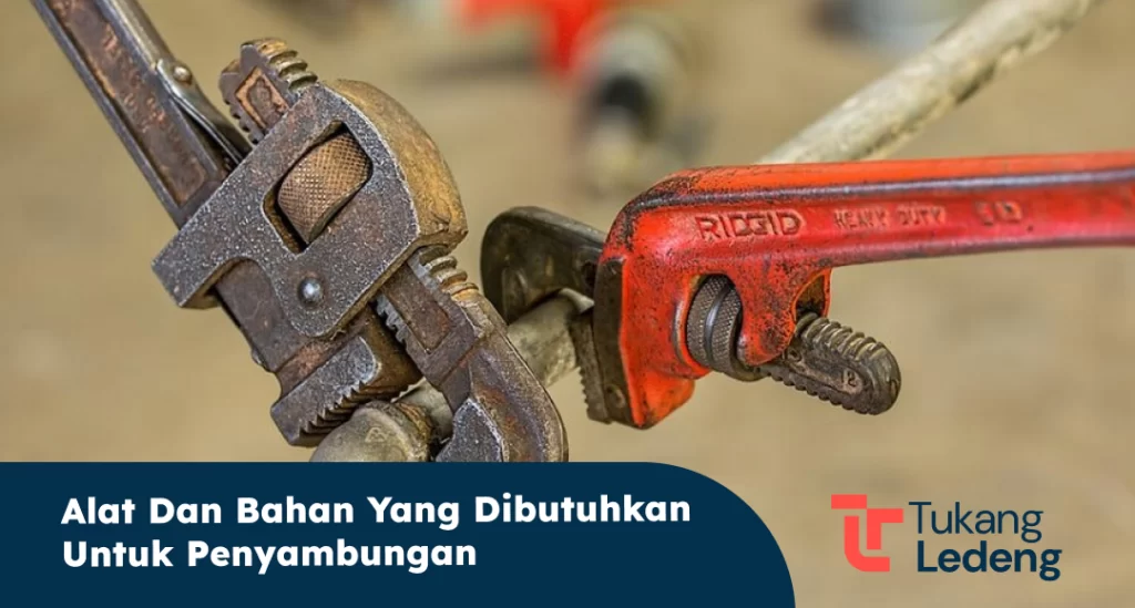 Alat dan Bahan yang Dibutuhkan untuk Penyambungan