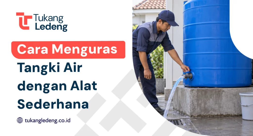 Cara Menguras Tangki Air dengan Alat Sederhana