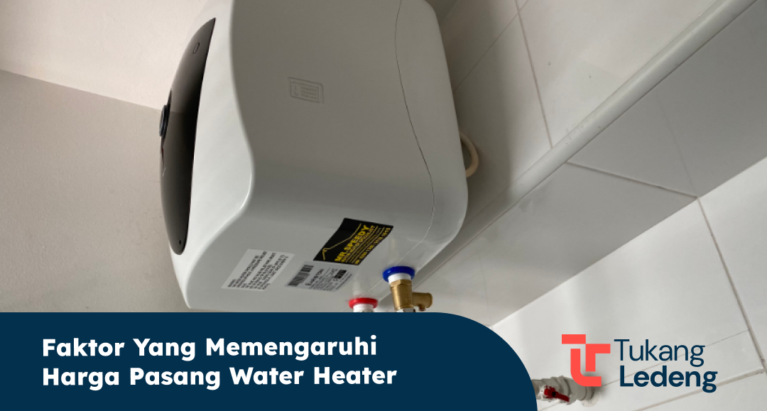 faktor_yang_memengaruhi_harga_pasang_water_heater_1x