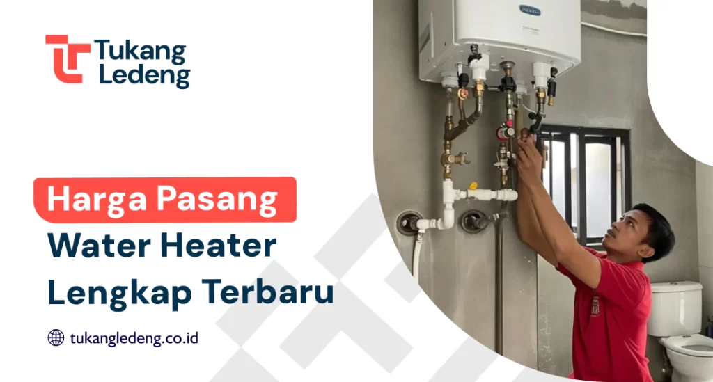 Harga Pasang Water Heater Lengkap Terbaru