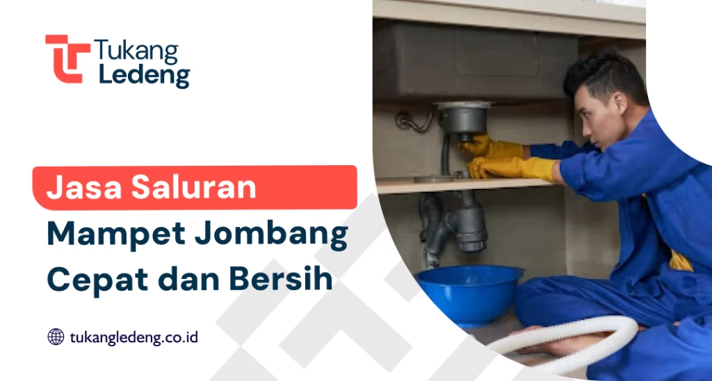 Jasa Saluran Mampet Jombang Cepat dan Bersih