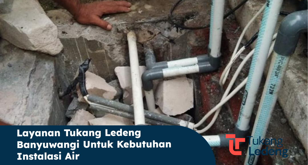 layanan_tukang_ledeng_banyuwangi_untuk_kebutuhan_instalasi_air_1x