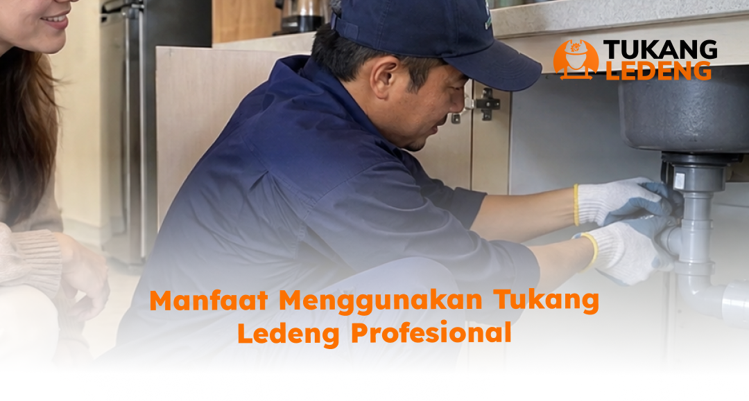 manfaat_menggunakan_tukang_ledeng_profesional