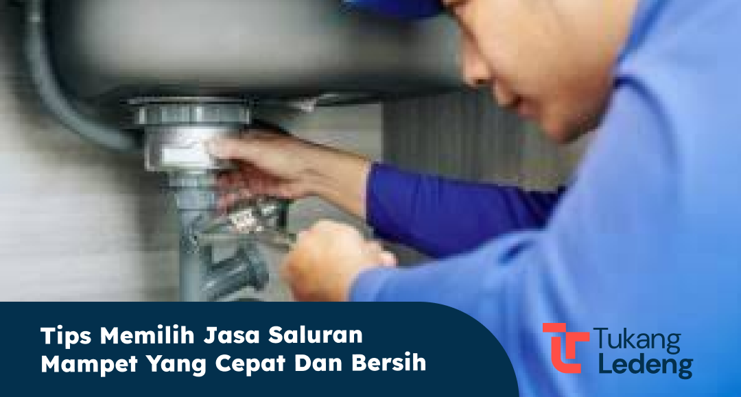 tips_memilih_jasa_saluran_mampet_yang_cepat_dan_bersih_1x