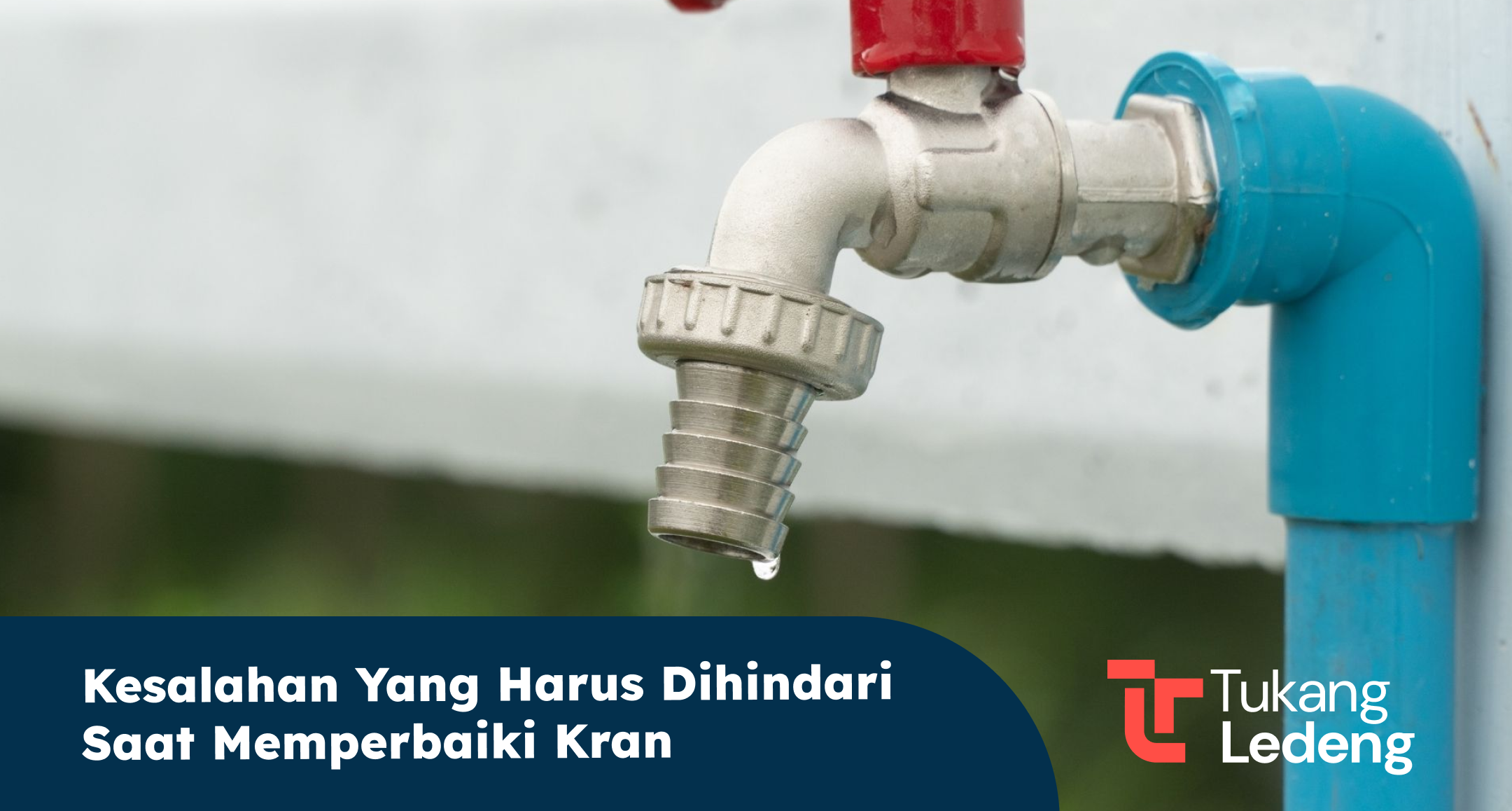 kesalahan_yang_harus_dihindari_saat_memperbaiki_kran